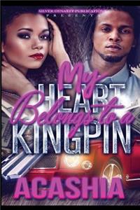 My Heart Belongs To A Kingpin
