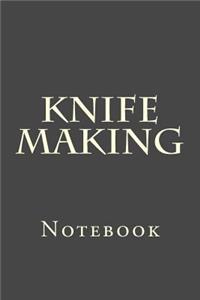 Knife Making