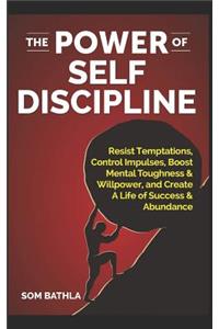 The Power of Self Discipline