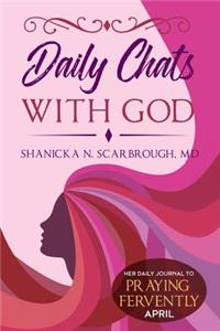 Daily Chats With God: Her Daily Journal to Praying Fervently