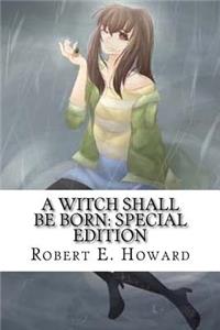 A Witch Shall Be Born