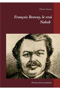 François Bravay, le vrai Nabab