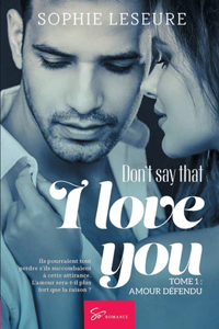 Don't say that I love you - Tome 1