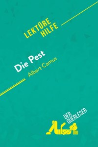 Die Pest von Albert Camus (Lekturehilfe)