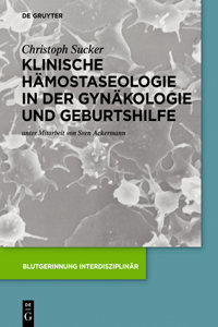 Klinische Hämostaseologie in der Gynäkologie und Geburtshilfe