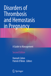 Disorders of Thrombosis and Hemostasis in Pregnancy