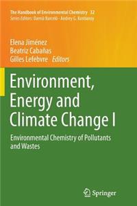 Environment, Energy and Climate Change I