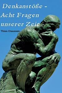Denkanstöße - Acht Fragen unserer Zeit