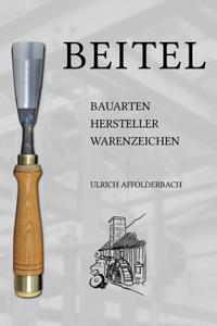 Beitel - Bauarten, Hersteller, Warenzeichen