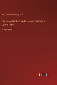 europäischen Verfassungen seit dem Jahre 1789