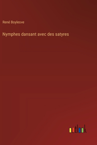 Nymphes dansant avec des satyres