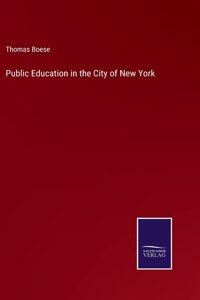 Public Education in the City of New York