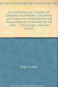 Die Entwicklung Der Finanzen Der Deutschen Bundesbahn
