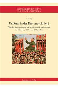 Uniform in Der Kulturrevolution?