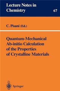 Quantum-Mechanical Ab-Initio Calculation of the Properties of Crystalline Materials