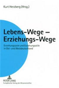 Lebens-Wege - Erziehungs-Wege