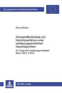 Fernsehoeffentlichkeit Von Gerichtsverfahren Unter Verfassungsrechtlichen Gesichtspunkten