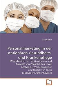 Personalmarketing in der stationären Gesundheits- und Krankenpflege