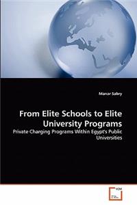 From Elite Schools to Elite University Programs