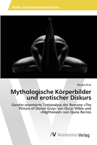 Mythologische Körperbilder und erotischer Diskurs