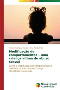 Modificação de comportamentos - uma criança vítima de abuso sexual