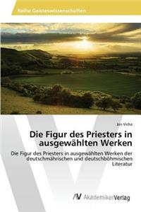 Figur des Priesters in ausgewählten Werken