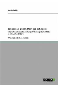 Bangkok als globale Stadt Süd-Ost Asiens