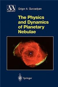 Physics and Dynamics of Planetary Nebulae