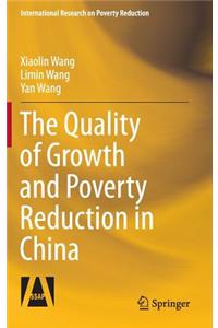 Quality of Growth and Poverty Reduction in China