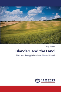 Islanders and the Land