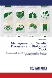 Management of Genetic Processes and Biological Clock