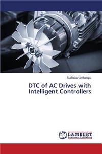 DTC of AC Drives with Intelligent Controllers