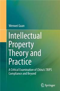 Intellectual Property Theory and Practice