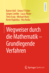 Wegweiser Durch Die Mathematik - Grundlegende Verfahren