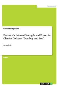 Florence's Internal Strength and Power in Charles Dickens' Dombey and Son