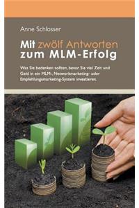 Mit zwölf Antworten zum MLM-Erfolg