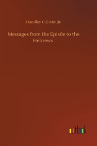 Messages from the Epistle to the Hebrews