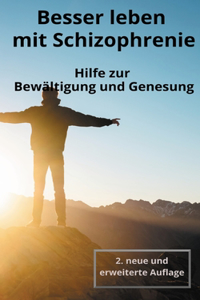 Besser leben mit Schizophrenie