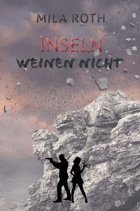 Inseln weinen nicht