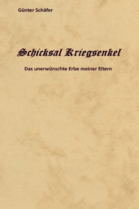 Schicksal Kriegsenkel: Das unerwünschte Erbe meiner Eltern