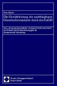 Die Gewahrleistung Der Unabdingbaren Grundrechtsstandards Durch Den Eugh