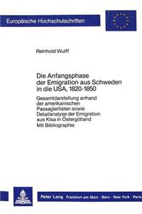 Anfangsphase Der Emigration Aus Schweden in Die Usa, 1820-1850