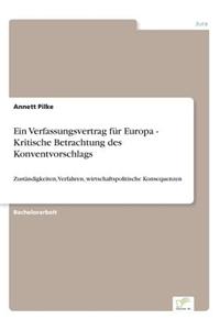Verfassungsvertrag für Europa - Kritische Betrachtung des Konventvorschlags