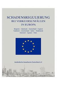 Schadensregulierung bei Verkehrsunfällen in Europa