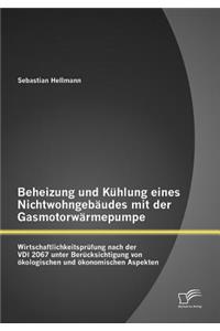 Beheizung und Kühlung eines Nichtwohngebäudes mit der Gasmotorwärmepumpe