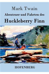 Abenteuer und Fahrten des Huckleberry Finn