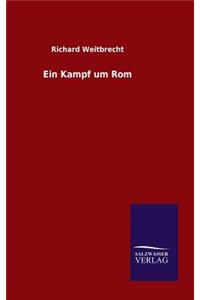 Ein Kampf um Rom