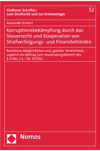 Korruptionsbekampfung Durch Das Steuerrecht Und Kooperation Von Strafverfolgungs- Und Finanzbehorden
