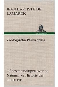 Zoölogische Philosophie Of beschouwingen over de Natuurlijke Historie der dieren etc.