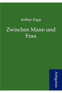 Zwischen Mann und Frau